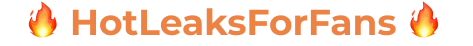 HotLeaksForFans